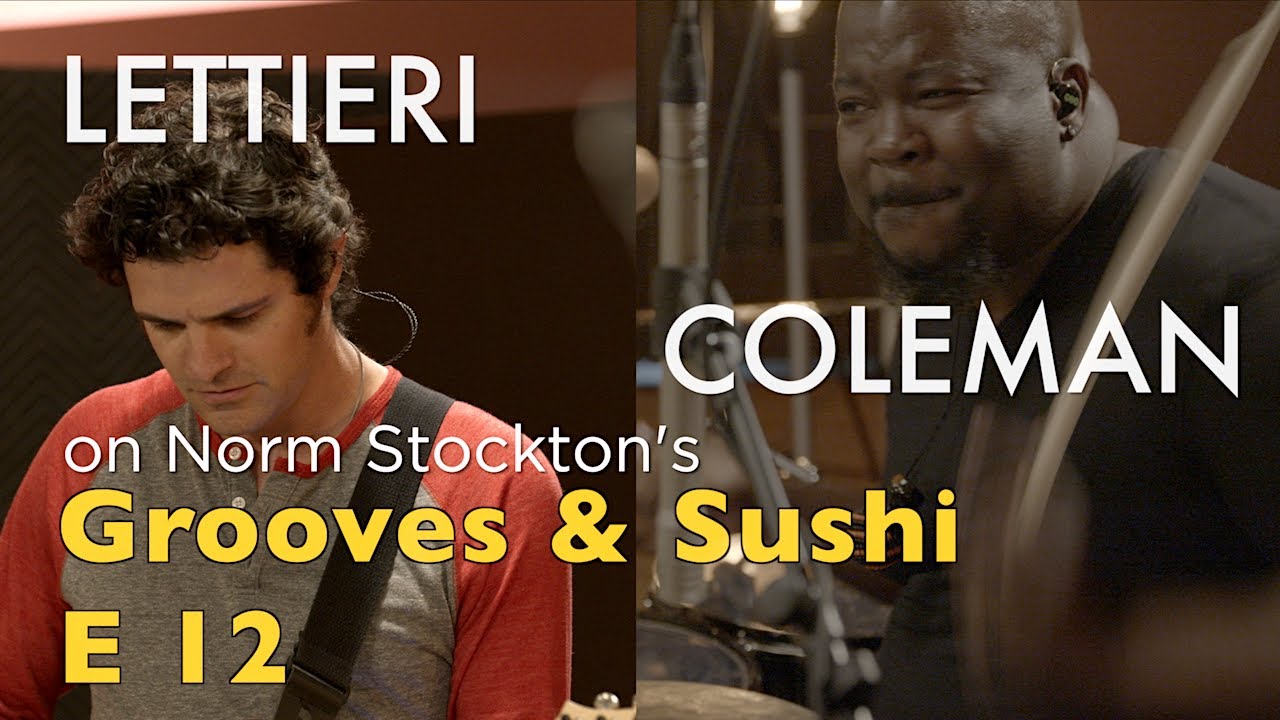 Grooves & Sushi with Norm Stockton: Episode 12 (Normenclature) w/ Chris Coleman & Mark Lettieri!