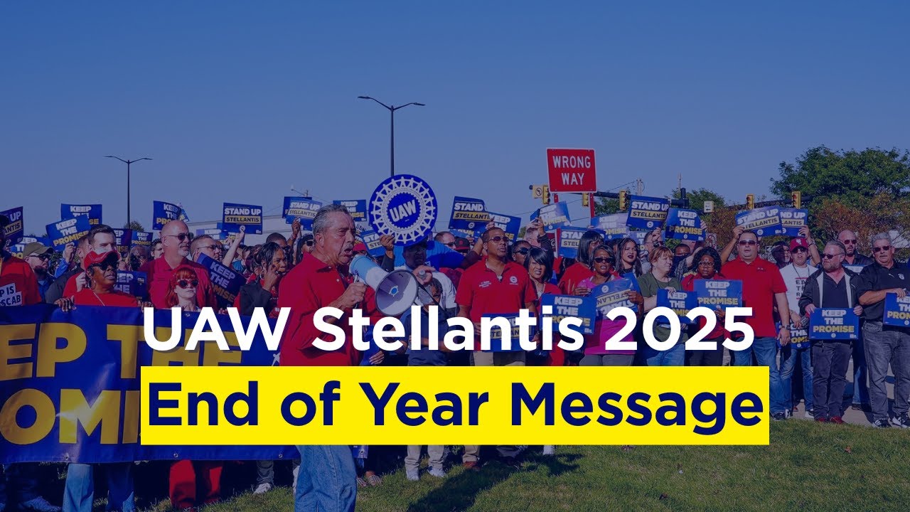 UAW Stellantis 2025 | End of Year Message