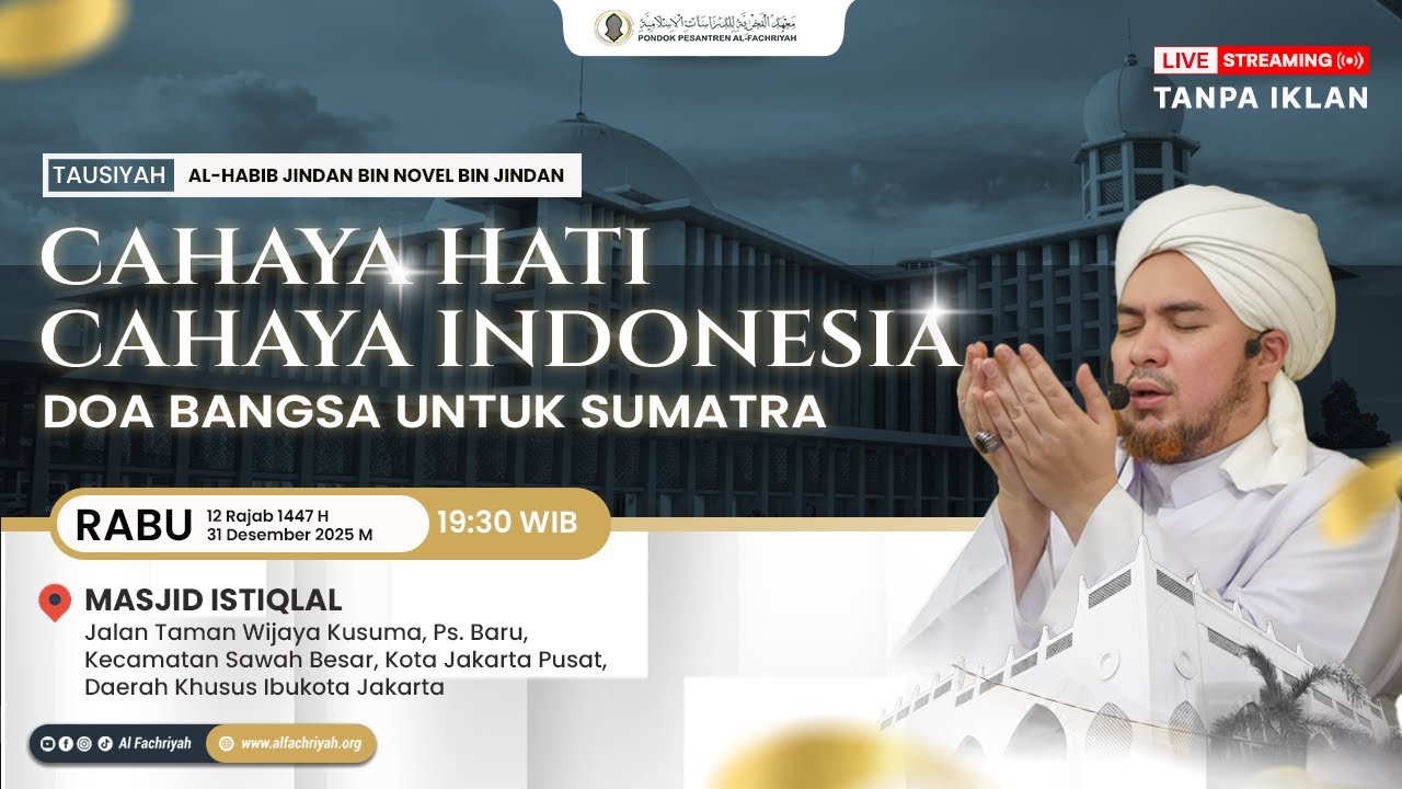 🔴LIVE TAUSIYAH HABIB JINDAN DOA UNTUK SUMATRA CAHAYA HATI CAHAYA INDONESIA | Rabu, 31 Desember 2025