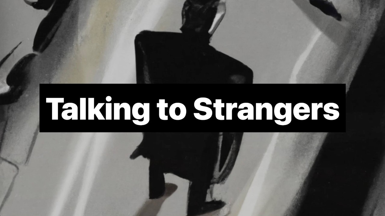 What We Should Know about the People We Don’t Know