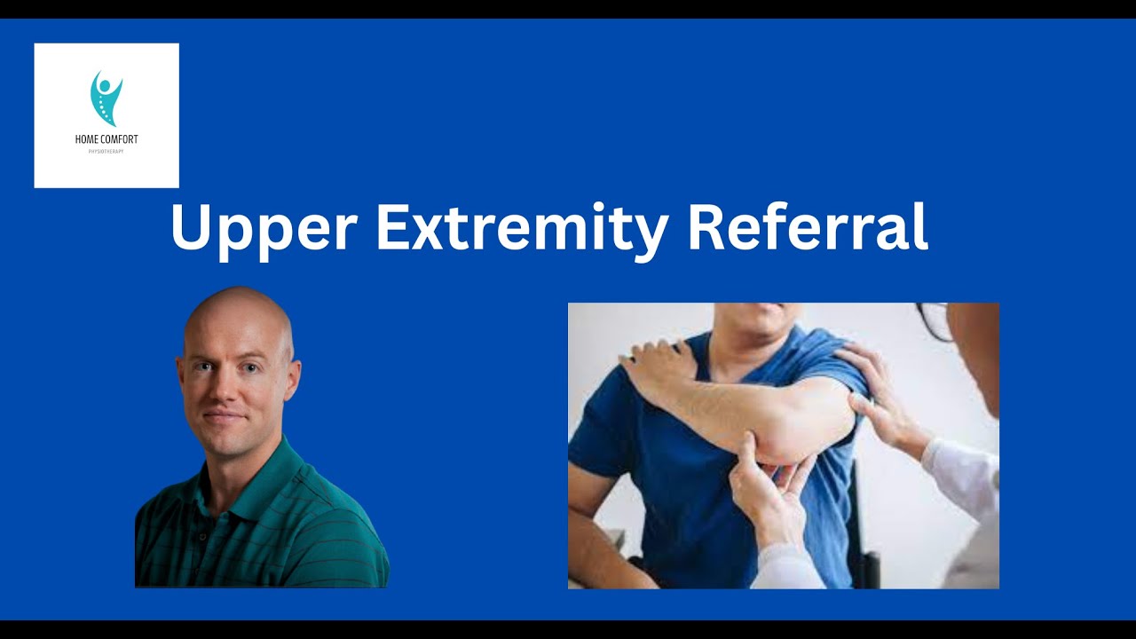 Upper Extremity Referral