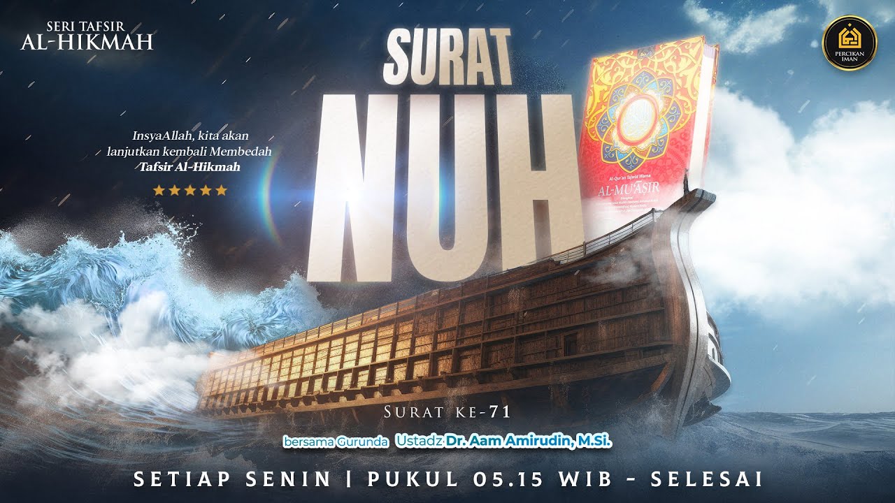 Tafsir Al-Hikmah Surat Nuh I Senin, 29 Desember 2025