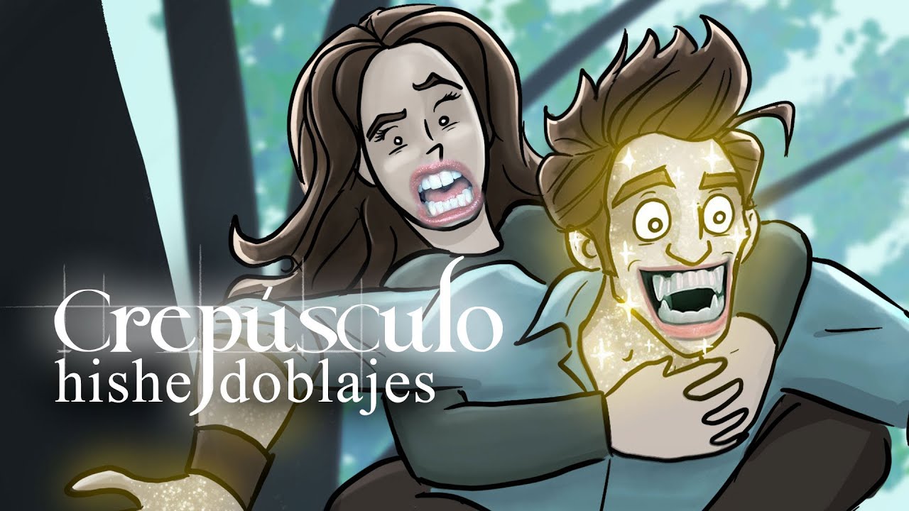 HISHE Doblajes - Crepúsculo (Recapitulación Cómica)