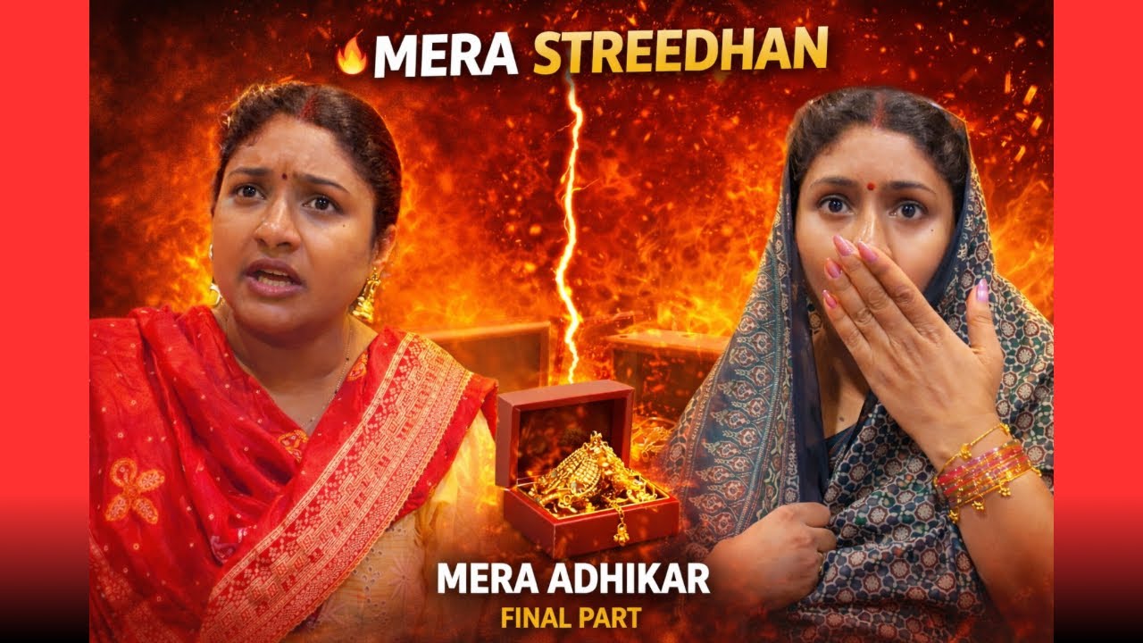 Streedhan : Final part is here! On your demand| subscribe!!