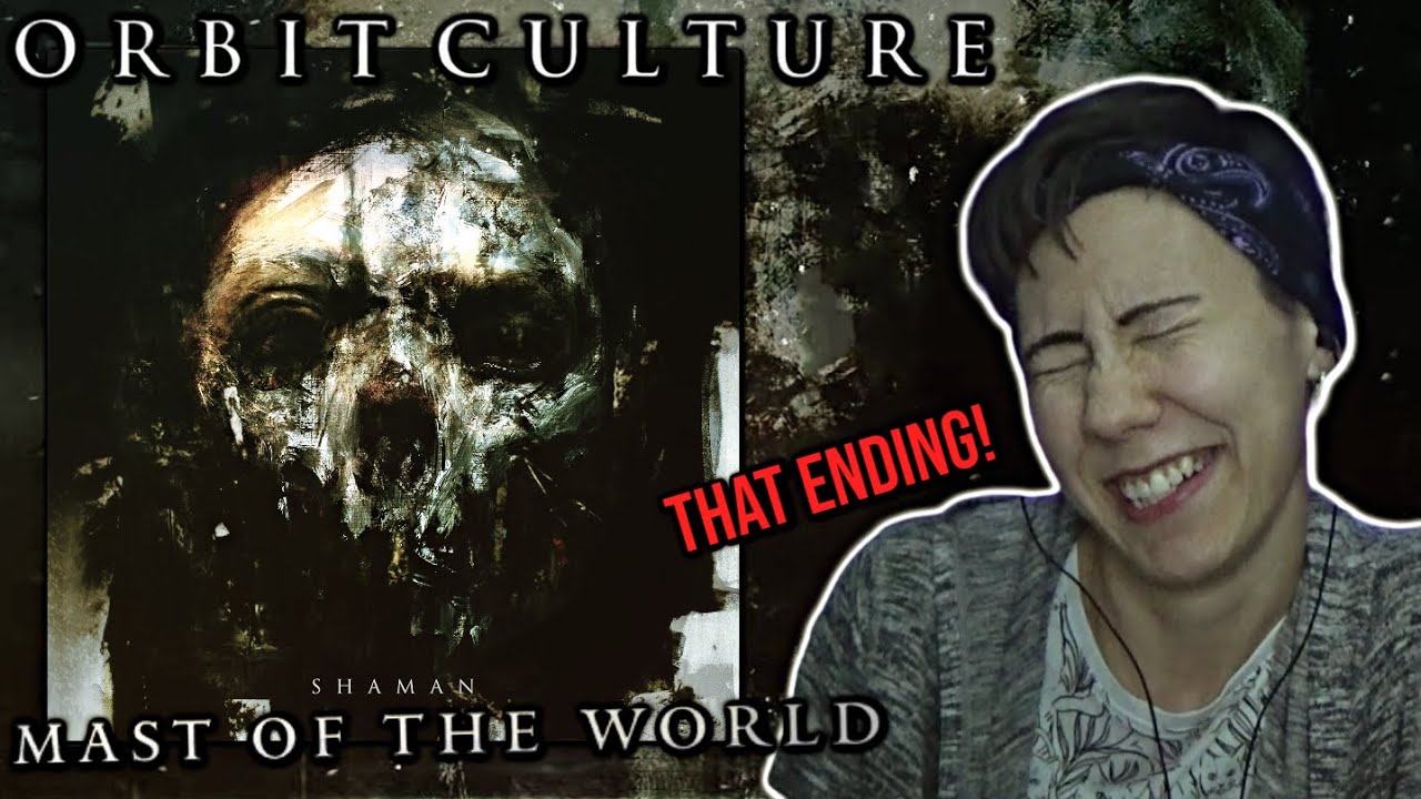 Orbit Culture - Mast of the World | Shaman EP Reaction (Part 1)