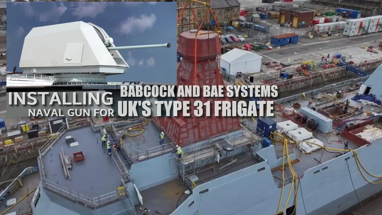 Babcock и BAE Systems объединяются для поддержки корабельных орудий британских фрегатов типа 31