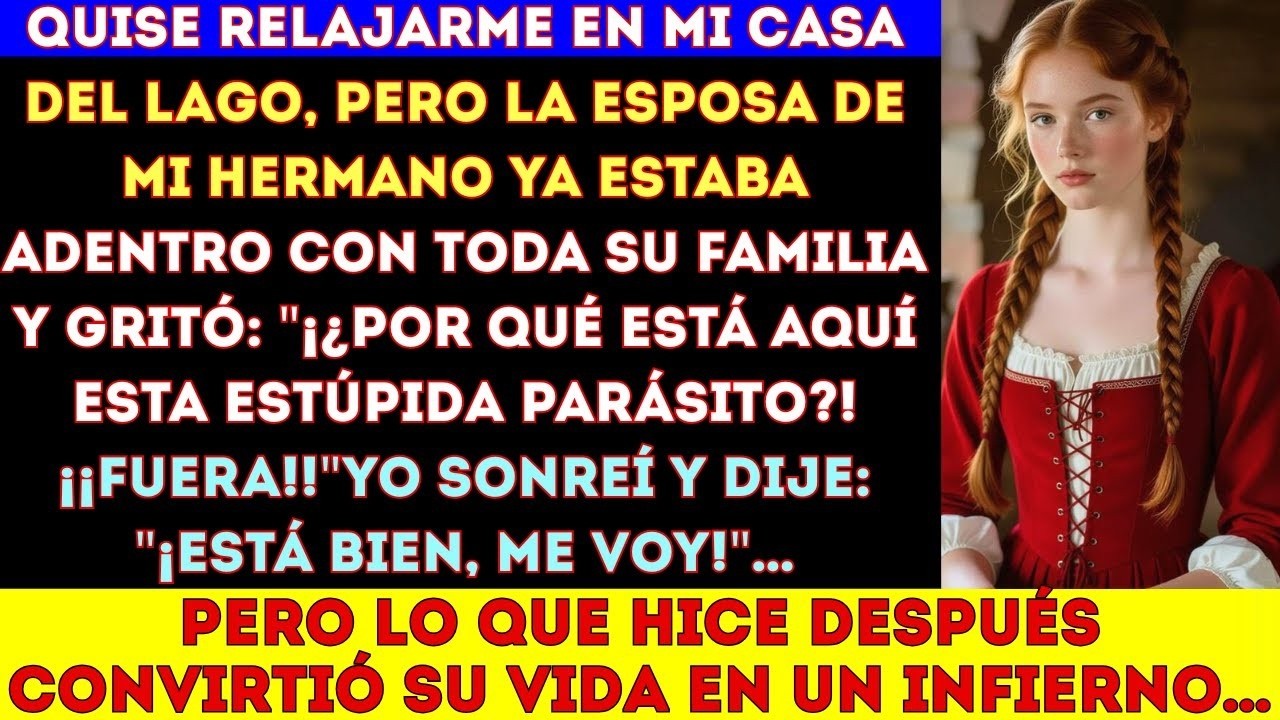 ¿¡Por qué está aquí esta estúpida parásito!  ¡Fuera!  gritó la esposa de mi hermano Yo sonreí y