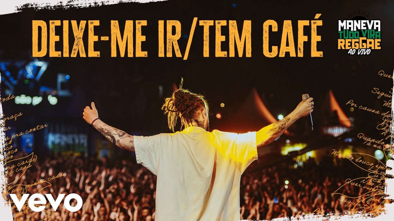 Maneva - Deixe-Me Ir / Tem Caf&eacute; (Tudo Vira Reggae - Ao Vivo)