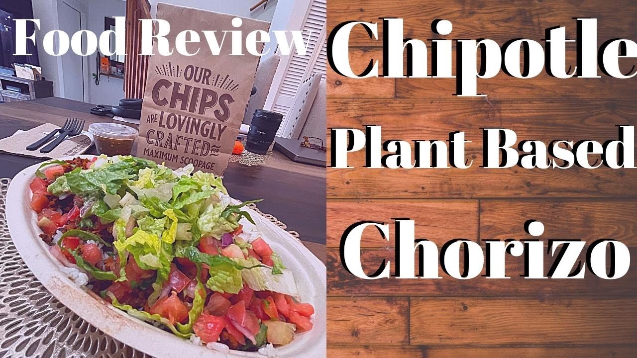 Chipotle Plant Based Chorizo | Vegan Food Review | Good or Nah?