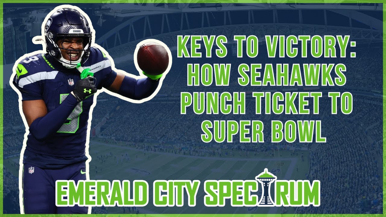 Keys to Victory: How Seahawks Can Defeat Rams, PUNCH TICKET to Super Bowl LX