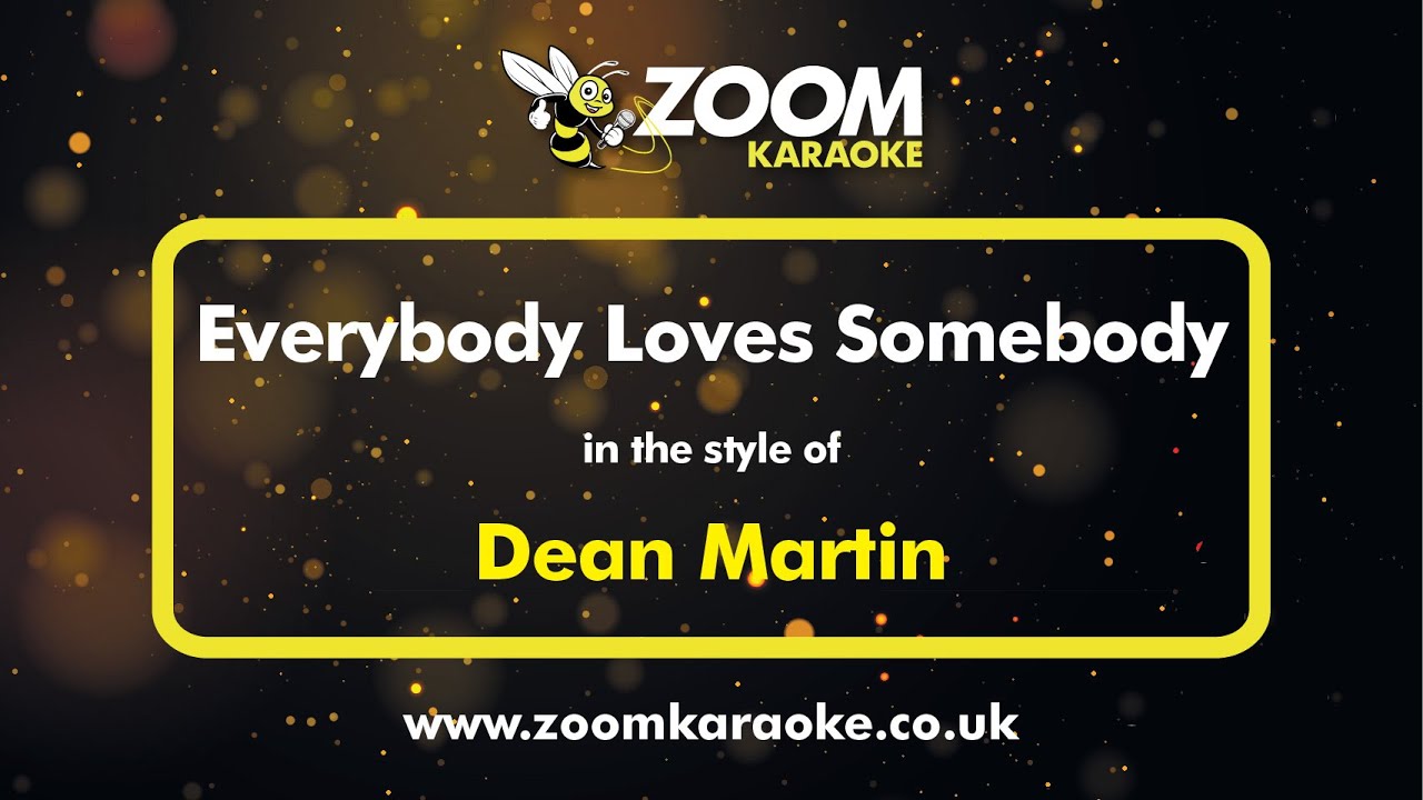 Dean Martin - Everybody Loves Somebody (Karaoke Version) with Lyrics On Screen