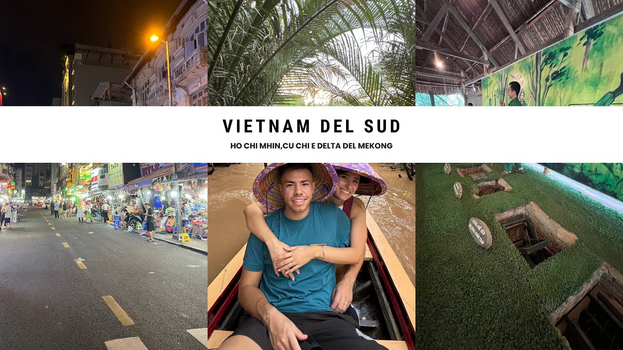 Alla scoperta del VIETNAM del sud