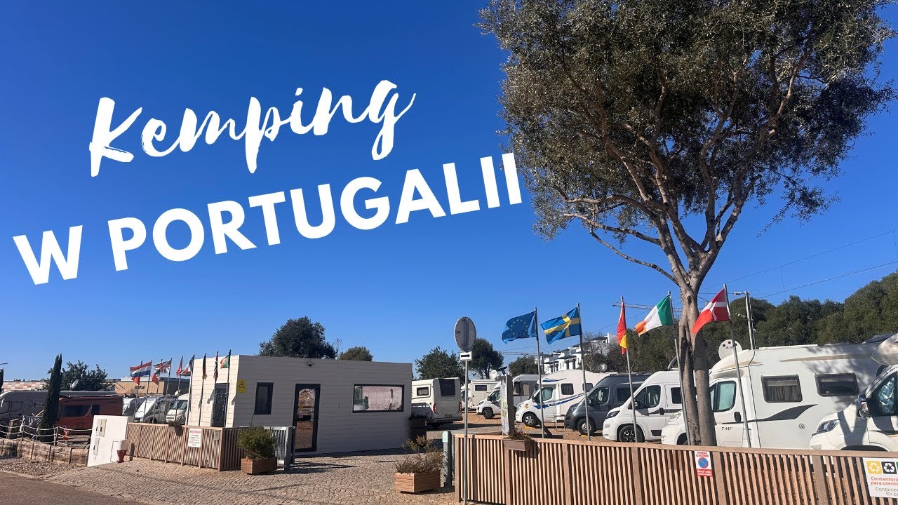 KEMPING W PORTUGALII | Tak wygląda nasze życie w drodze | 321Kamp