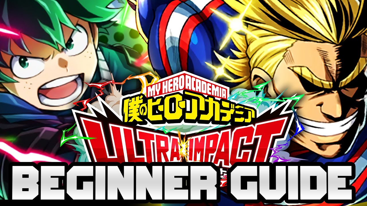 ULTRA QUICK GUIDE for My Hero Academia: Ultra Impact