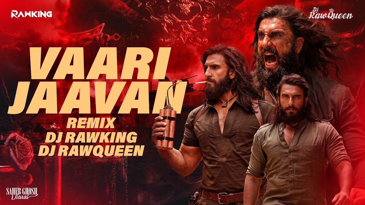 Vaari Jaavan Remix | Dhurandhar The Revenge | Ranveer Singh | Dj RawKing | Jyoti Nooran | RawQueen