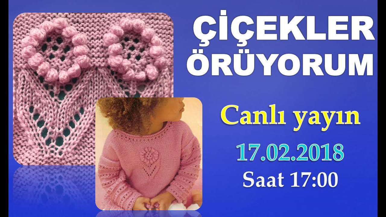 Çiçek örüyoruz. Canlı yayın