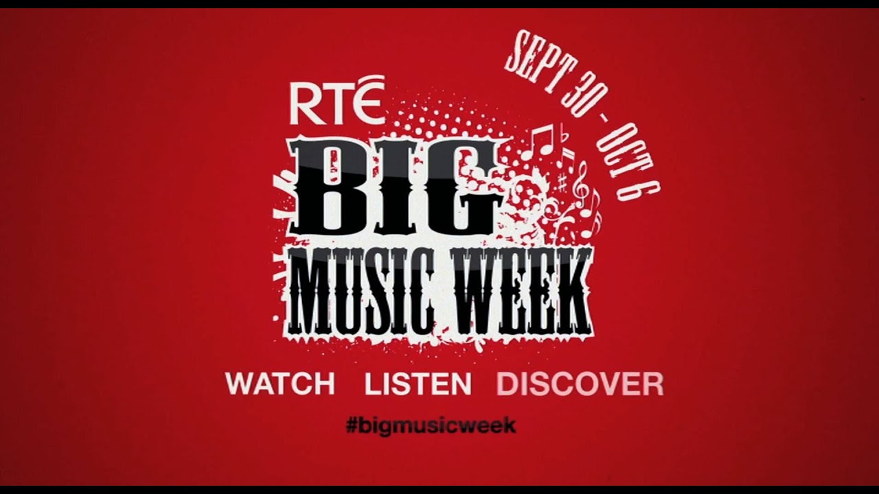 RTÉ Big Music Week 2013 - The Highlights