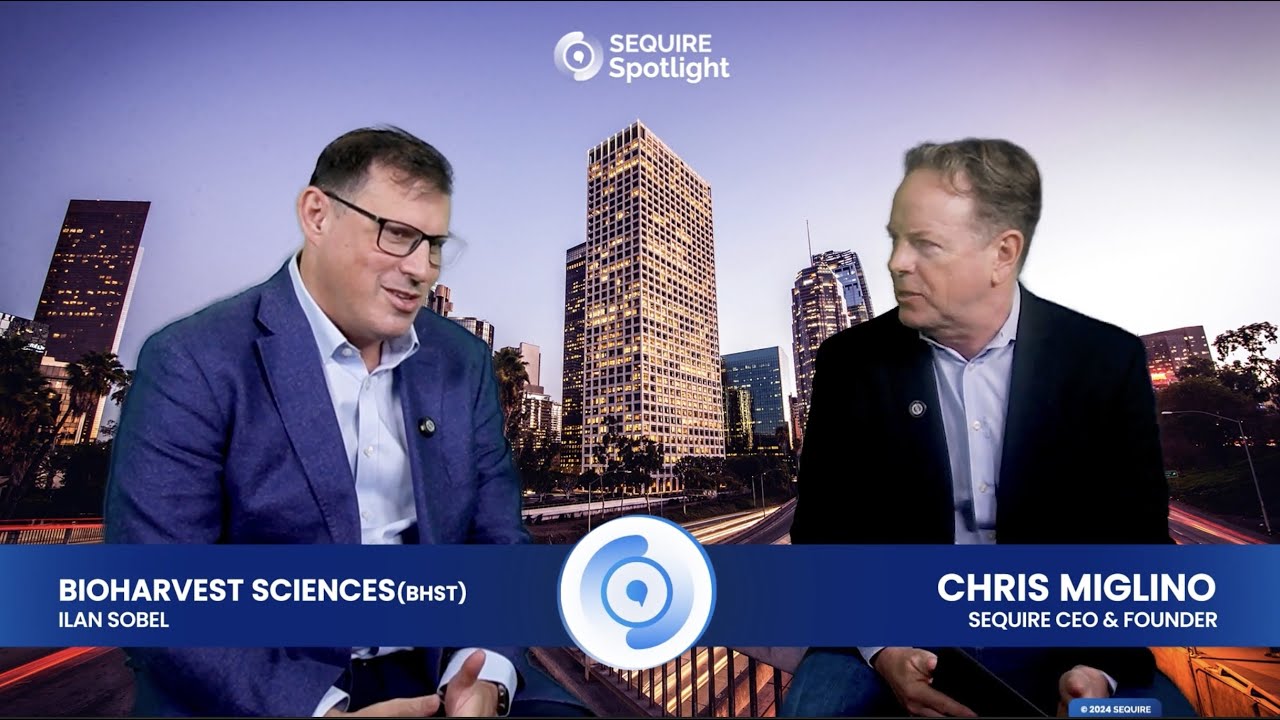 Sequire Spotlight Presents: BioHarvest Sciences (BHST) - Global Leader in Plant Cell Technology
