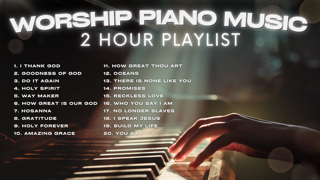 Worship Piano Music | 2 Hours Christian Instrumental | Instrumental Worship Songs Piano