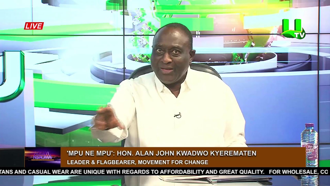 MPU NE MPU WITH ALAN JOHN KWADWO KYEREMATEN 28/06/24