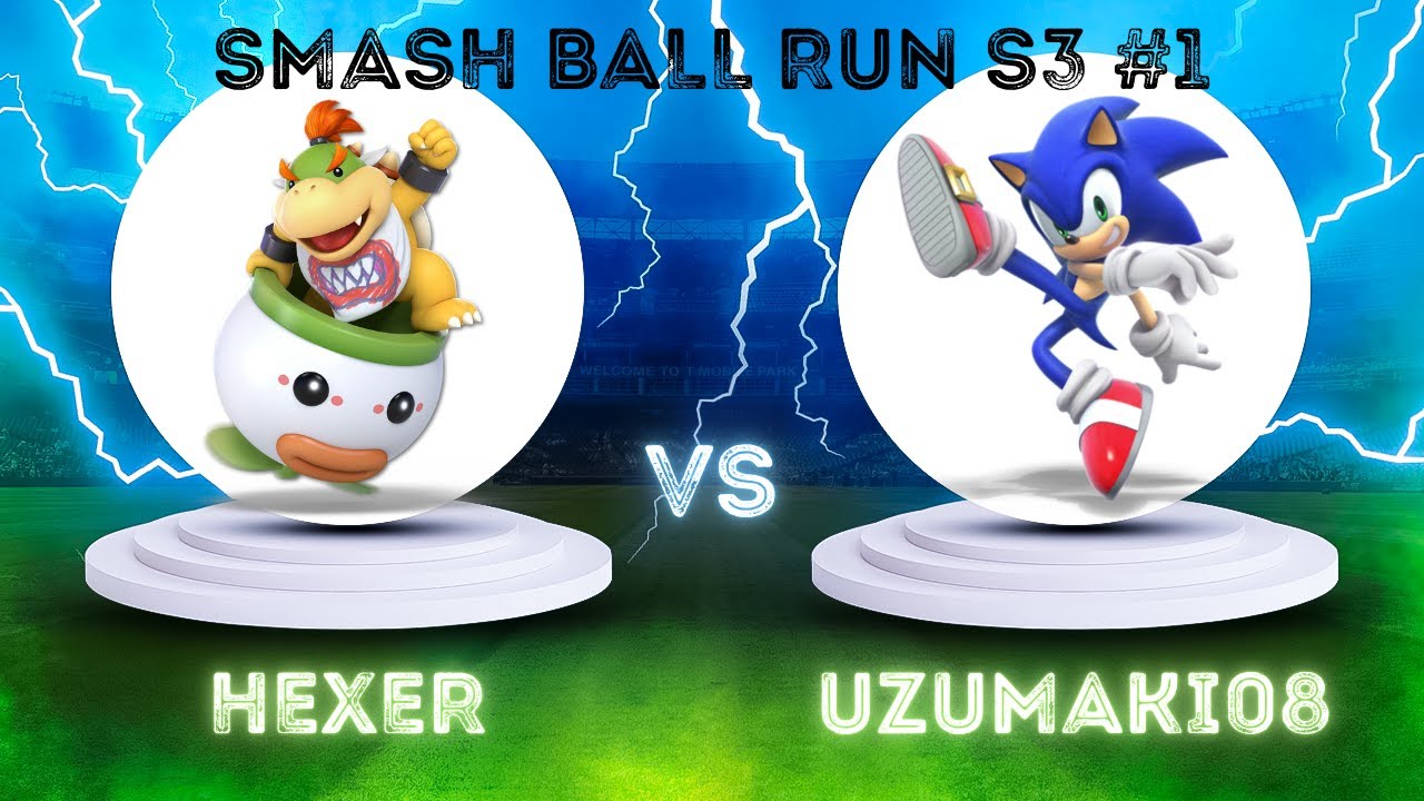 Smash Ball Run S3 #1 - Hexer (Bowser Jr.) vs Uzumaki08 (Sonic) - L. T64 [pools] - SSBU