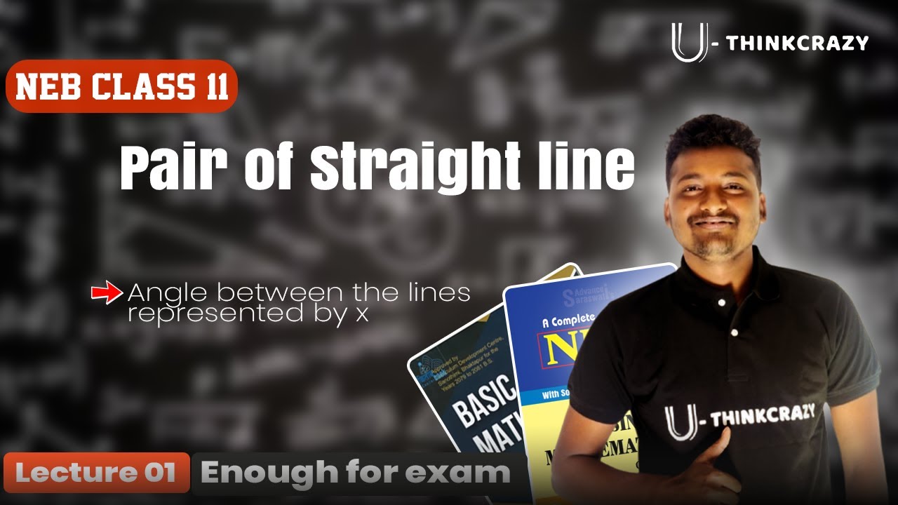 NEB Class 11 Math || Pair of Straight Line || Lecture-01 || Angle between the lines represented by x