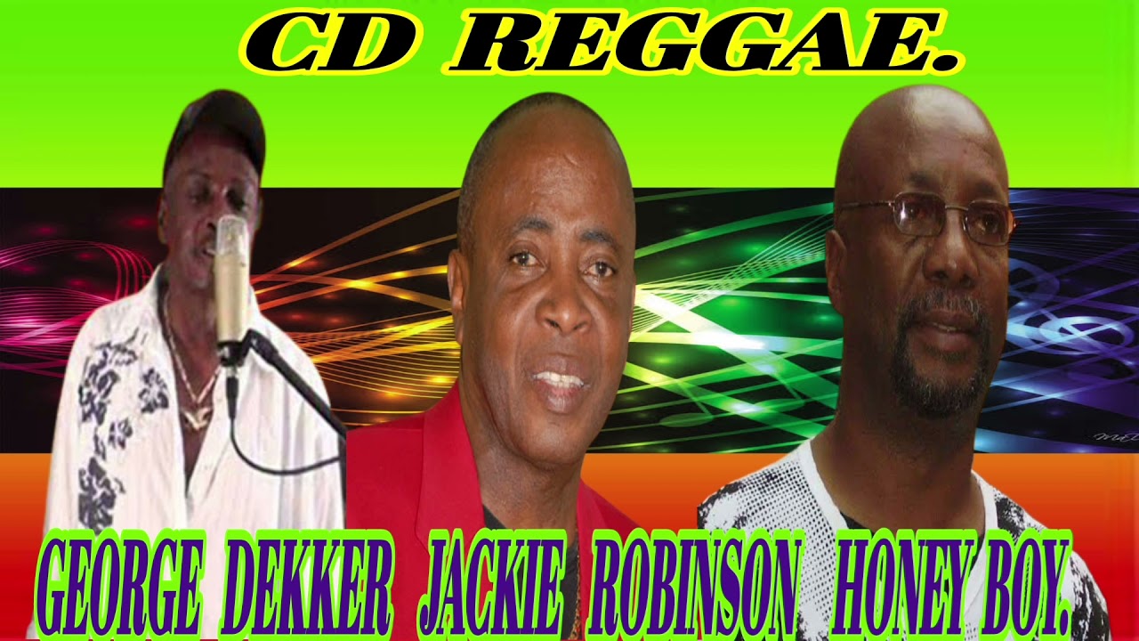 CD REGGAE  NO VOCAL DELES,  GEORGE  DEKKER / JACKIE  ROBINSON  & HONEY BOY.  BOM PARA CURTIR @wr1334.