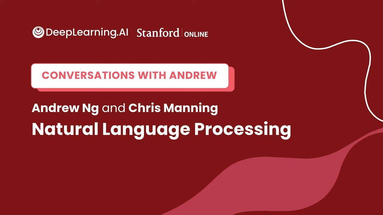 Andrew Ng and Chris Manning Discuss Natural Language Processing