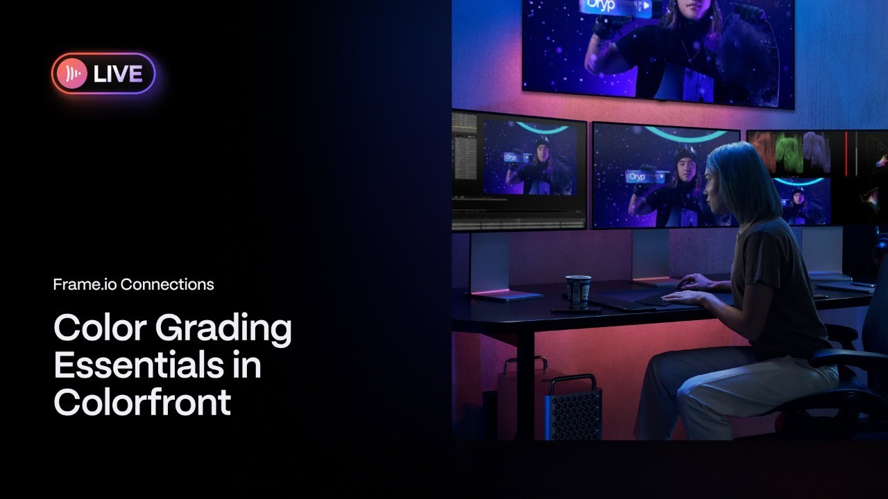 Frame.io Connections: Color Grading Essentials in Colorfront