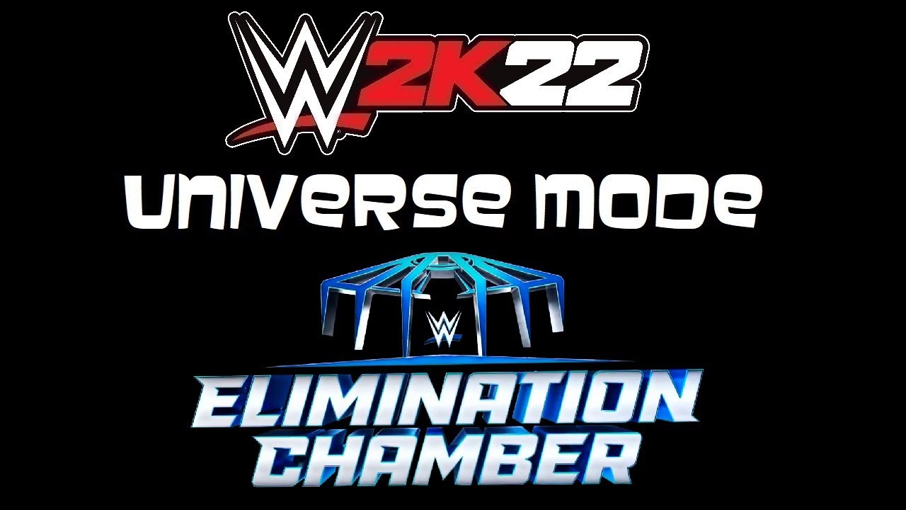 ELIMINATION CHAMBER PPV - WWE 2K22 Universe Mode Ep. 38