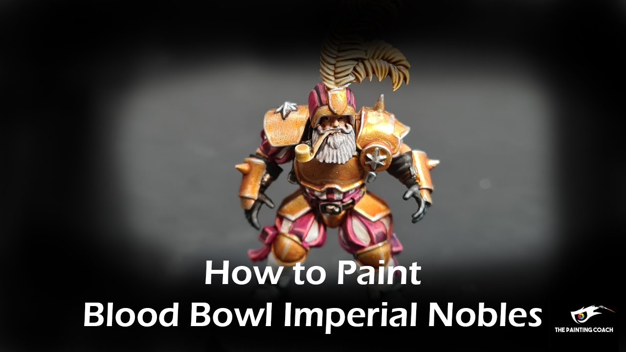 How to Paint Blood Bowl Imperial Nobles