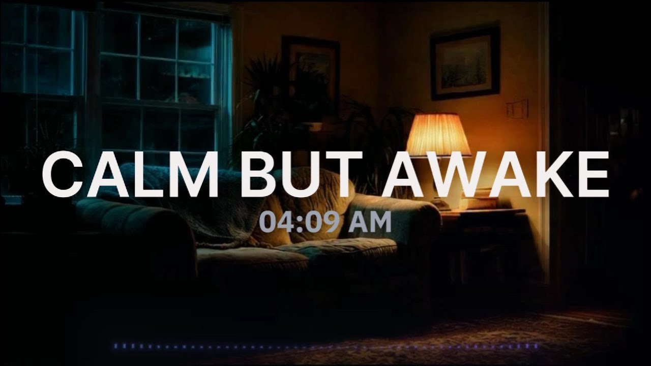 Calm but Awake – Chill EDM for Peaceful Insomnia