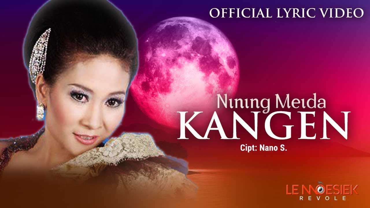 Nining Meida - Kangen (Official Lyric Video)
