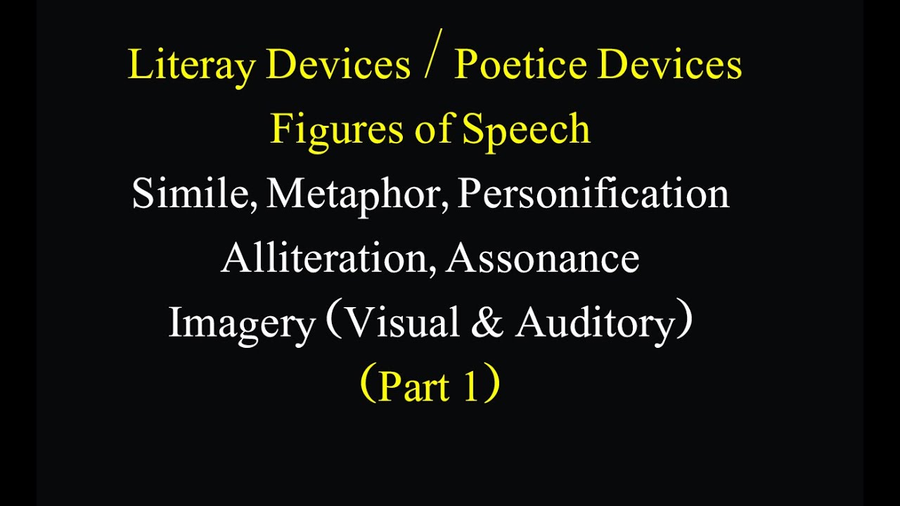 Literary Devices / Figures of Speech / Poetic Devices (Part 1)