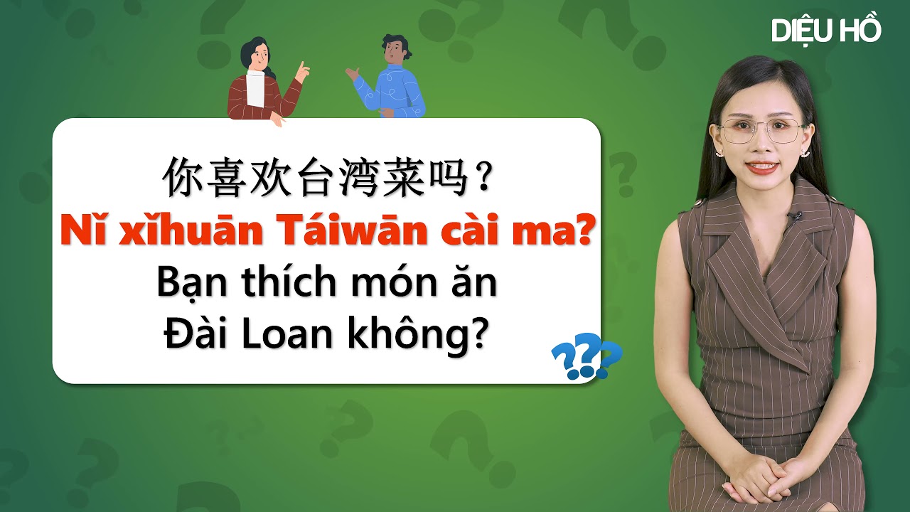 100 câu hỏi hay dùng nhất trong giao tiếp của người Trung và người Đài
