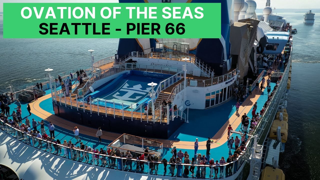 Royal Caribbean Ovation of the Seas - Alaska Cruise - Port of Seattle