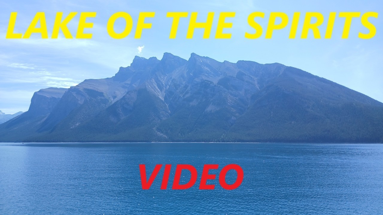 Lake of the Spirits | Minnewanka Banff | Summer 2025 | 4K Video