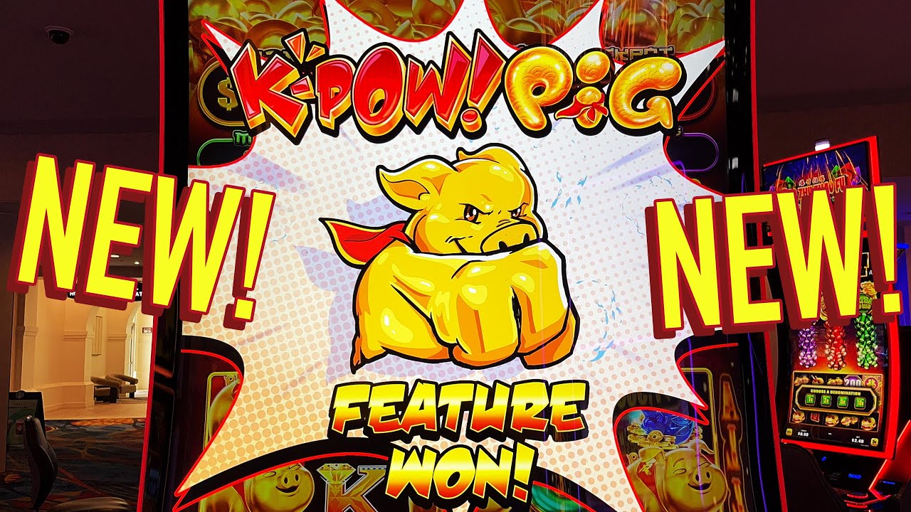 VegasLowRoller Mom's BIG BONUS ON THE NEW K-POW PIG SLOTS!!!!!!