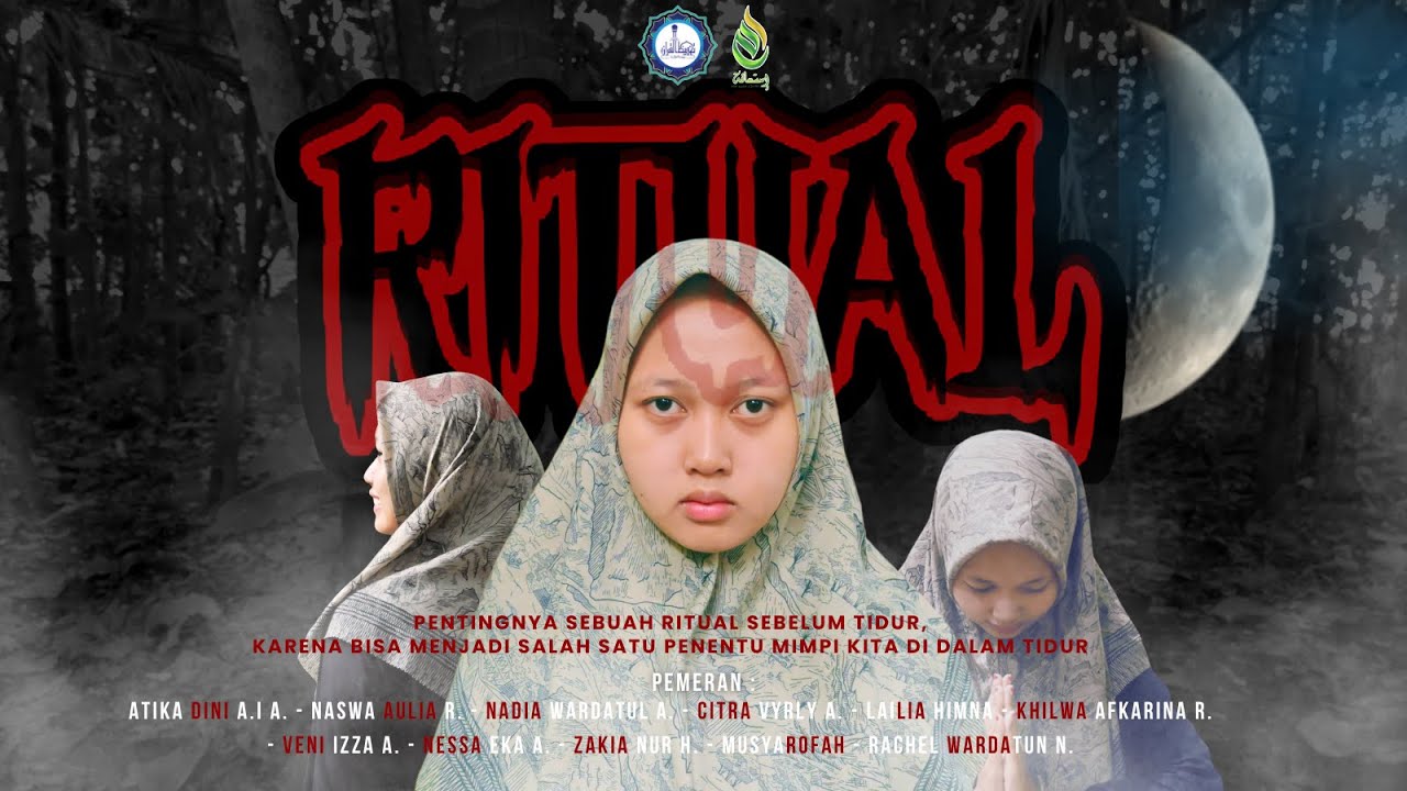 RITUAL  (TERBAIK 3) - FILM PENDEK SANTRI II PPTQ YASINAT