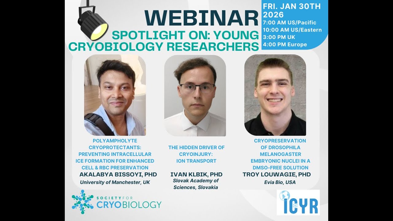 Webinar: Spotlight on Young Cryobiology Researchers Jan. 30th, 2026
