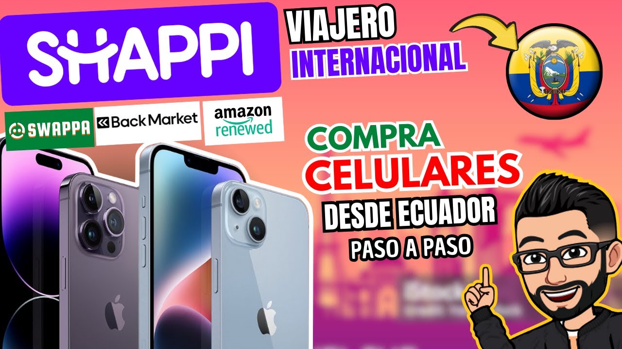 Importa celulares a Ecuador con viajero internacional 🇪🇨 | nuevos, usados o renovados | Shappi