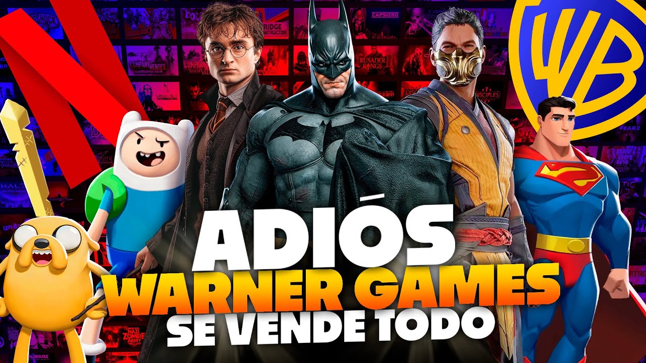 Adios Warner Bros Games 🔥 Netflix, Paramount y la Lucha por los restos de Warner