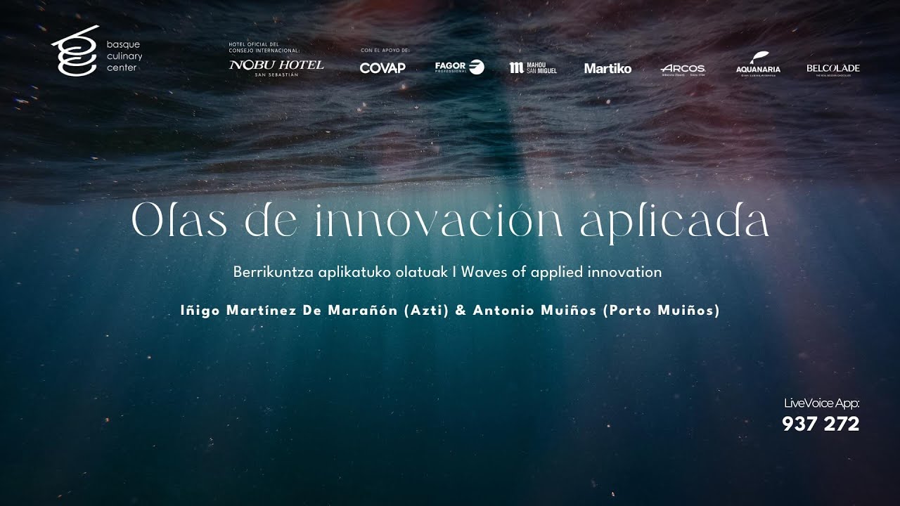 Olas de innovación aplicada - Iñigo Martínez (Azti), Antonio Muños (Porto Muiños)