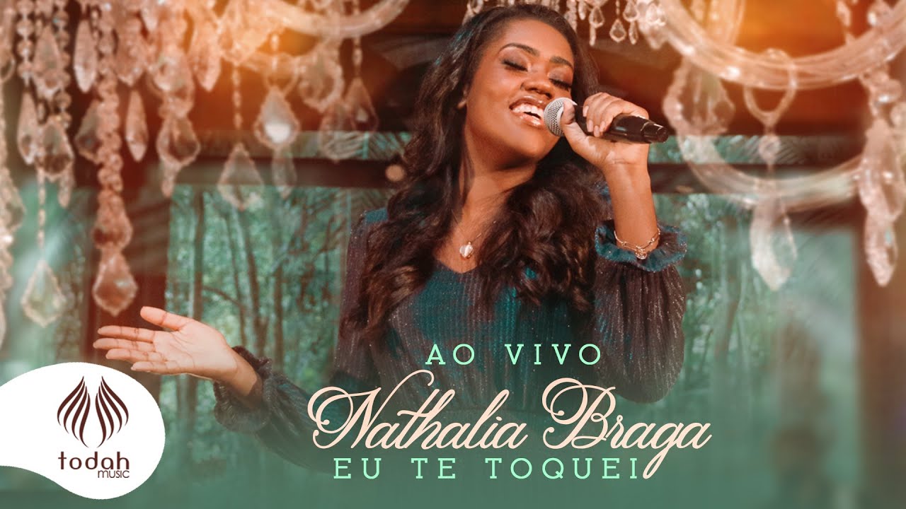 Nath&aacute;lia Braga | Eu Te Toquei [Clipe Oficial]
