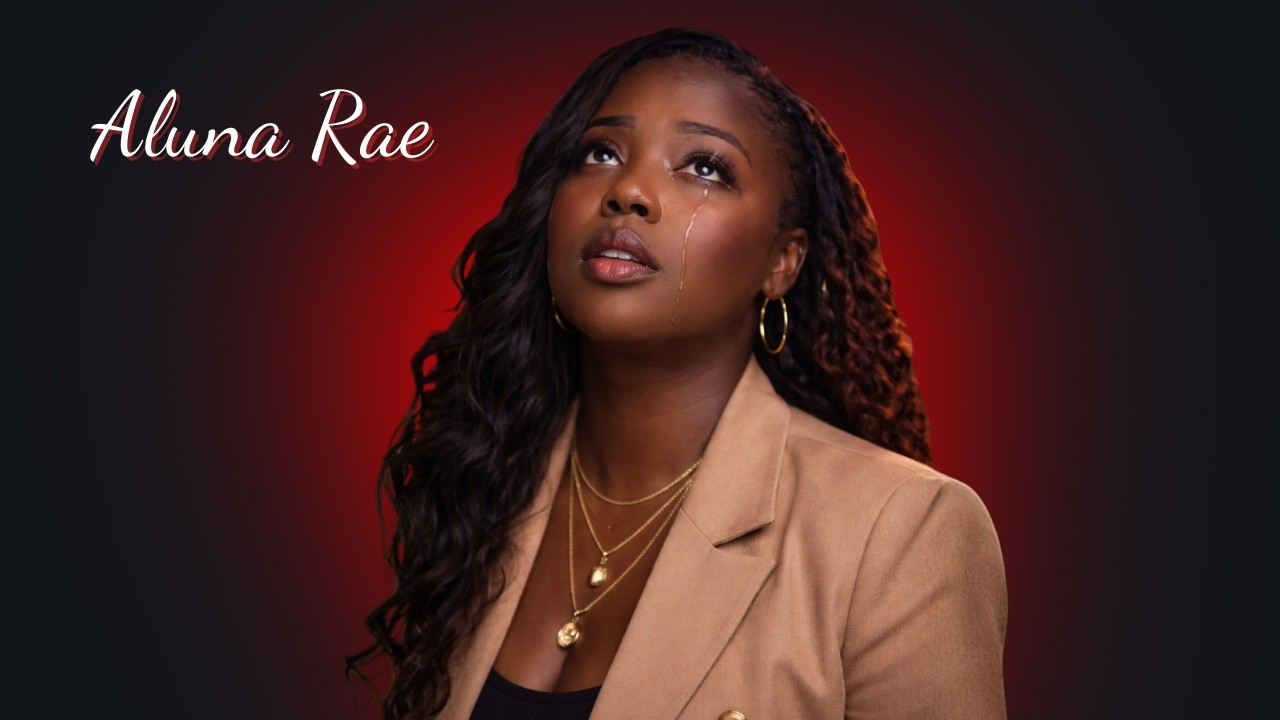 Aluna Rae - Baby Girl, I Got You