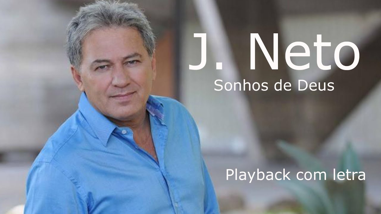 Sonhos de Deus - J. Neto Playback com letra