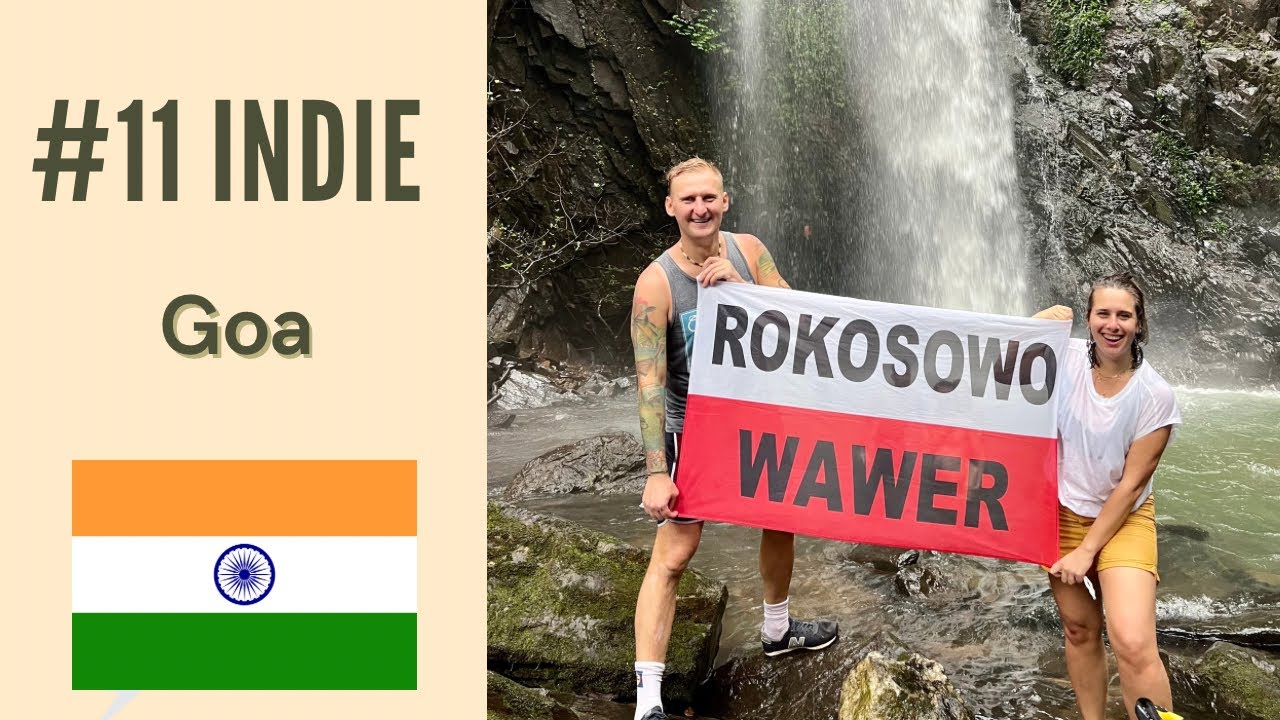 #11 | Indie | Wodospad o którym, wiedzą tylko lokalni | GOA | podcinają gardła kurczakom |