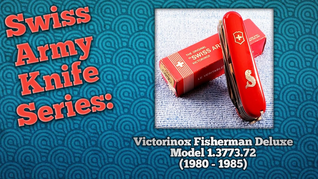 Victorinox Fisherman Deluxe (1.3773.72) 1980-1985