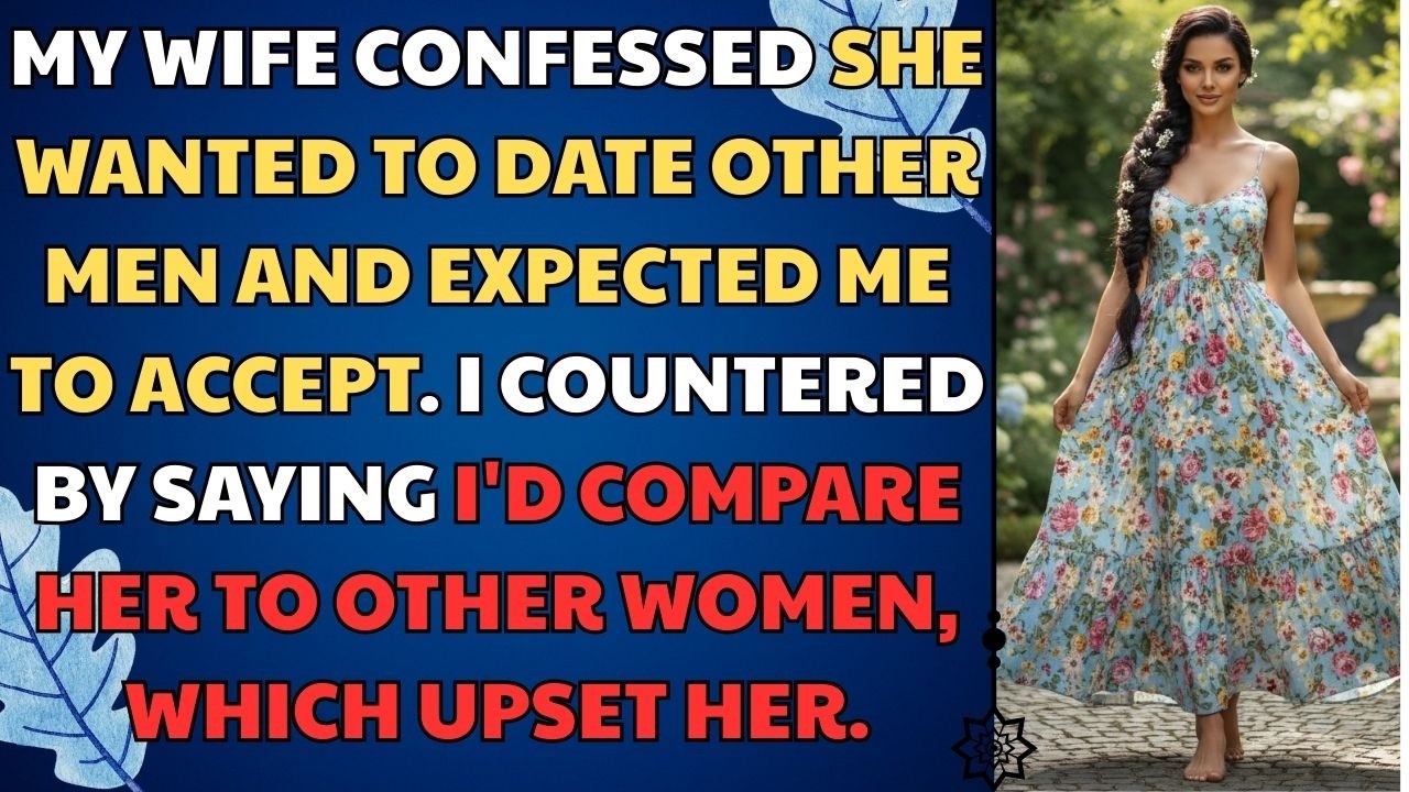 My Wife Confessed She WANTED TO DATE Other Men and Expected Me to Accept | Relationship Story