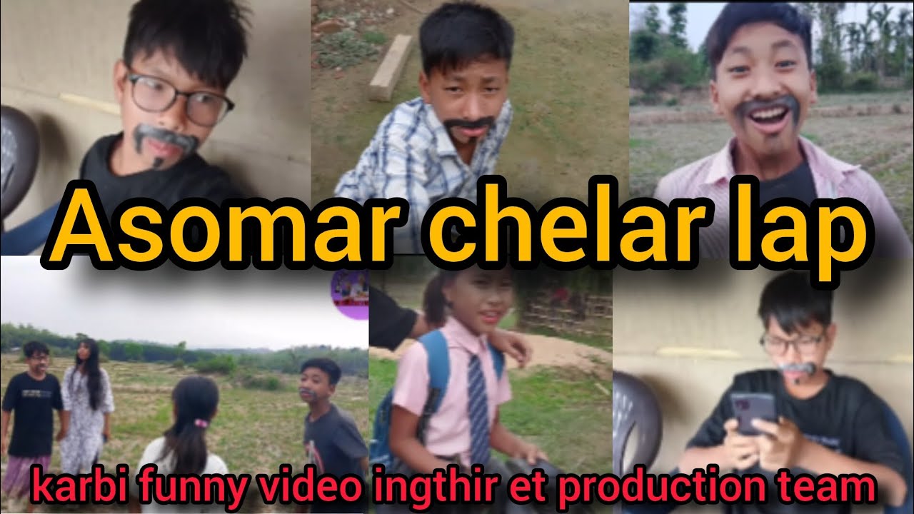 Asomar chelar lap // ingthir et production // karbi funny video #karbicomedy #funnyvideo